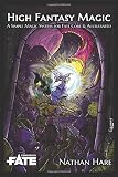 High Fantasy Magic A Simple Ruleslite Magic System For Fate Core Accelerated