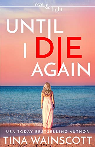 Until I Die Again / On the Way to Heaven book cover