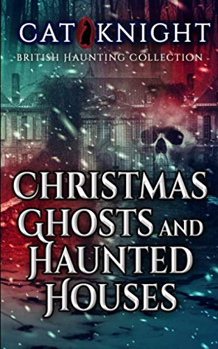 Christmas Ghosts and Haunted Houses book cover