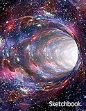 Sketchbook Galaxy Space Wormhole Themed Artist Book Creative Doodling Blank Sketch Pad Tablet 85 X 11 108 Pages Gifts For Kids Girls Boys Teens Adults For Drawing Painting Ink