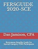 Fersguide 2020 Sce Retirement Benefits Guide For Special Category Fers