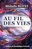 Au Fil Des Vies