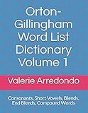 Ortongillingham Word List Dictionary Volume 1 Consonants Short Vowels Blends Floss End Blends Compound Words Closed Syllable Exceptions