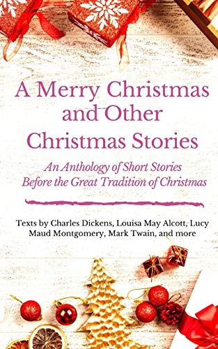 A Merry Christmas and Other Christmas Stories book cover