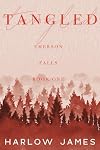 Tangled: Emerson Falls, Book 1