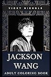 Jackson Wang Adult Coloring Book Millennial Got7 Member And South Korean Dancer Inspired Coloring Book For Adults