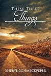 These Three Things