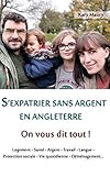 Sexpatrier Sans Argent En Angleterre On Vous Dit Tout 