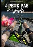 Jpeux Pas Jai Pche Calepin Pour Passionn De Pche La Truite Nature Et Tradition Journal Lign Original Et Drle Nature Campagne Pche La Mouche 100 Pages Au Format 710 Pouces