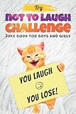 Try Not To Laugh Challenge Joke Book For Boys And Girls Fun Gifts And Stocking Stuffers For Kids 6 7 8 9 10 11 And 12 Years Old