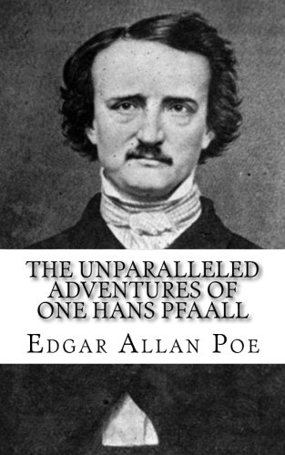 The Unparalleled Adventures of One Hans Pfaall book cover