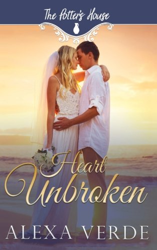 Heart Unbroken (By: Alexa Verde) cover