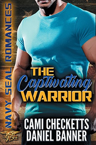 The Captivating Warrior (With: Cami Checketts) cover