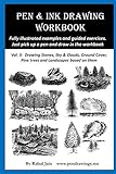 Pen Ink Drawing Workbook Vol 3 Learn To Draw Pleasing Pen Ink Landscapes
