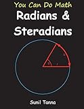 You Can Do Math Radians And Steradians
