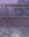 The Journey South To Freedoom Workbook