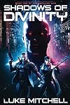 Shadows of Divinity (The Enochian War Book 1)