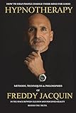 Hypnotherapy Methods Techniques And Philosophies Of Freddy Jacquin