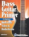 Bass Guitar Primer Book For Beginners With Online Video Audio Access