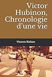 Victor Hubinon Chronologie Dune Vie