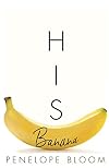 His Banana