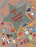 How I Spent My Summer Journal Gray Reduce The Chance Of Summer Burnout With Creative Writing This Selfreflective Writing Tool Will Give Your Young Writer A Voice Use As Notebook And Sketchbook