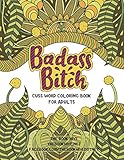 Badass Bitch Cuss Word Coloring Books For Adults Cuss Word Gifts Swear Word Coloring Books For Adults