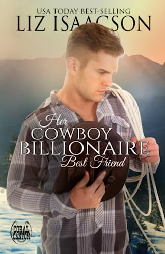 Her Cowboy Billionaire Best Friend / Graham book cover