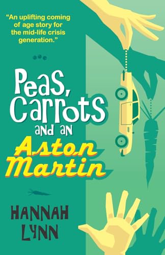 Peas, Carrots and an Aston Martin cover