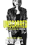 Unscarred