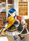 Ascendance of a Bookworm: I'll do anything to become a librarian! Part 4: Founder of the Royal Academy's So-Called Library Committee, Vol. 1