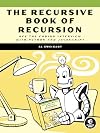 The Recursive Book of Recursion: Ace the Coding Interview with Python and JavaScript