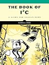 The Book of I²C: A Guide for Adventurers
