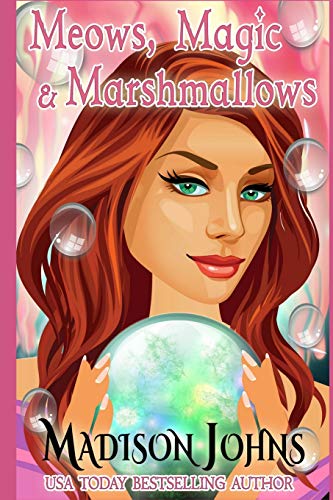 Meows, Magic & Marshmallows book cover