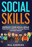 Social Skills Improve Your Social Skills Build Selfconfidence Manage Shyness Make Friends Social Skills Social Anxiety Series Part 1