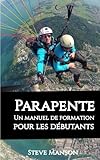 Parapente Un Manuel De Formation Pour Les Dbutants
