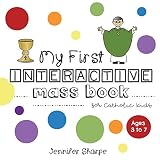 My First Interactive Mass Book For Catholic Kids