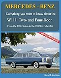 Mercedesbenz The 1960s W111 Two And Fourdoor From The 220b Sedan To The 220seb Cabriolet