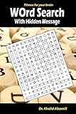 Word Search With Hidden Message Train Your Brain Anywhere Anytime 120 Puzzles For Adults Fitness For Your Brain