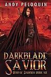 Savior: A Dark Epic Fantasy Novel (Darkblade Book 4)