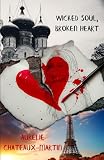 Wicked Soul Broken Heart