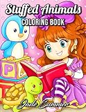 Stuffed Animals An Adorable Coloring Book With Cute Animals Playful Kids And Fun Scenes For Relaxation