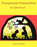Transparente Fensterbilder Im Jahreslauf