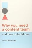 Why You Need A Content Team And How To Build One