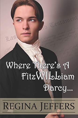 Where There's a FitzWILLiam Darcy cover