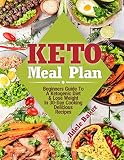 Keto Meal Plan Beginners Guide To A Ketogenic Diet Lose Weight In 30day Cooking Delicious Recipes