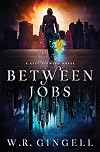 Between Jobs