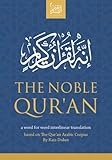 The Noble Quran A Word For Word Interlinear Translation Based On The Quran Arabic Corpus By Kais Dukes