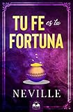 Tu Fe Es Tu Fortuna
