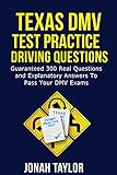 Texas Dmv Permit Test Questions And Answers Over 305 Texas Dmv Test Questions And Explanatory Answers With Illustrations